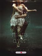 La Oscura Verdad de Mara Dyer - Michelle Hodkin - Maeva