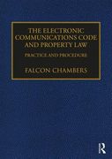 The Electronic Communications Code and Property Law: Practice and Procedure (en Inglés)