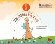 Hermanas Flores (5 Años) (in Spanish)