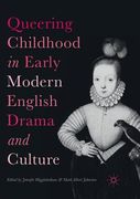 Queering Childhood in Early Modern English Drama and Culture (en Inglés)