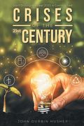 Crises of the 21st Century: Start Drilling-the Year 2020 is Coming Fast