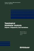 topological nonlinear analysis: degree, singularity, and variations (en Inglés)