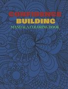 Confidence Building Mandala Coloring Book: stress relief coloring book, inspirational mandala coloring book to build confidence, mandala coloring page (en Inglés)
