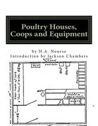 Poultry Houses, Coops and Equipment: A Book of Plans for the Chicken Raiser (en Inglés)