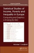 Statistical Studies of Income, Poverty and Inequality in Europe: Computing and Graphics in r Using Eu-Silc (Chapman & Hall (en Inglés)