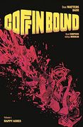 Coffin Bound Volume 1: Happy Ashes (en Inglés)