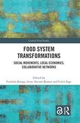 Food System Transformations (Critical Food Studies) (en Inglés)