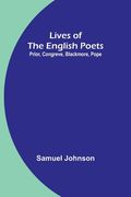 Lives of the English Poets: Prior, Congreve, Blackmore, Pope (en Inglés)