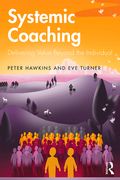 Systemic Coaching: Delivering Value Beyond the Individual (en Inglés)