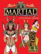 Martial Maiden Adult coloring book: Tiki Ty coloring book (en Inglés)