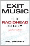 Exit Music: The Radiohead Story (en Inglés)