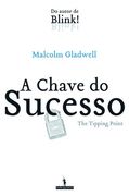 A Chave do Sucesso the Tipping Point (in Portuguese)