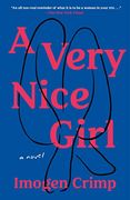A Very Nice Girl: A Novel (en Inglés)