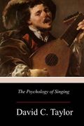 The Psychology of Singing (en Inglés)