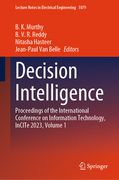 Decision Intelligence: Proceedings of the International Conference on Information Technology, Incite 2023, Volume 1 (en Inglés)