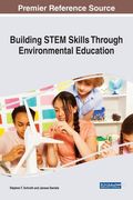 Building STEM Skills Through Environmental Education (en Inglés)