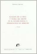 Funcion de la Pena y Teoria del Delito en el Estado Social y Democratico de Derecho (Spanish Edition)