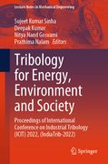 Tribology for Energy, Environment and Society: Proceedings of International Conference on Industrial Tribology (Icit) 2022, (Indiatrib-2022) (en Inglés)