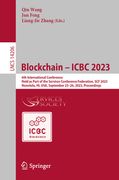 Blockchain - Icbc 2023: 6th International Conference, Held as Part of the Services Conference Federation, Scf 2023, Honolulu, Hi, Usa, Septemb (en Inglés)