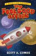 The Feel Good Affair: A Galactic Guild Comedy (en Inglés)