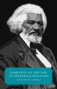 Narrative of the Life of Frederick Douglass (Canon Classics Worldview Edition) (en Inglés)