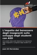 L'impatto del benessere degli insegnanti sullo sviluppo degli studenti con ASD (in Italian)