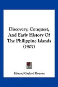 discovery, conquest, and early history of the philippine islands (1907) (en Inglés)