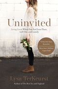Uninvited: Living Loved When You Feel Less Than, Left Out, and Lonely (en Inglés)