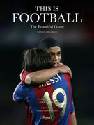 This Is Football: The Beautiful Game (en Inglés)