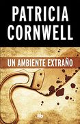 Un ambiente extraño (Doctora Kay Scarpetta 8)