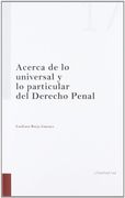 Acerca de lo Universal y lo Particular del Derecho Penal (in Spanish)