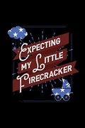 Expecting my Little Firecracker: 120 Pages, Soft Matte Cover, 6 x 9 (en Inglés)
