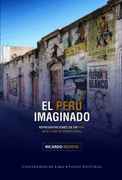 El Peru Imaginado. Representaciones de un Pais en el Cine Internacional