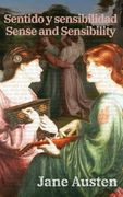 Sentido y Sensibilidad - Sense and Sensibility: Texto Paralelo Bilingüe - Bilingual Edition: Inglés - Español