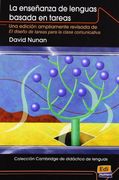 Colección Cambridge de Didáctica de Lenguas La Enseñanza de Lenguas Basada En Tareas: Una Edición Ampliamente Revisada de El Diseño de Tareas Para La