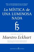 La mística de una luminosa nada (en Bilingüe)