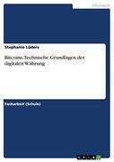 Bitcoins. Technische Grundlagen der Digitalen Währung (in German)