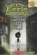 The Locker Ate Lucy!: A Branches Book (Eerie Elementary #2) (en Inglés)