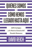 Quiénes Somos y Cómo Llegamos Hasta Aquí