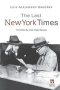 The Last New York Times (en Inglés)