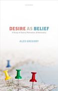 Desire as Belief: A Study of Desire, Motivation, and Rationality 
