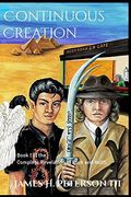 Continuous Creation: Book i of the Complete Revelation of Mick and Keith (en Inglés)
