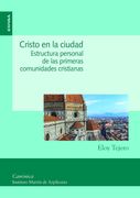 Cristo en la Ciudad: Estructura Personal de las Primeras Comunidades Cristianas (in Spanish)