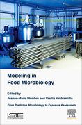 Modeling in Food Microbiology: From Predictive Microbiology to Exposure Assessment (Modeling and Control of Food Processess Set)
