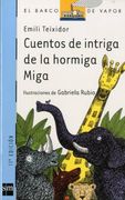 Cuentos de intriga de la hormiga Miga (Barco de Vapor Azul)