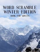 Word Scramble Winter Edition Book For Adults: Large Print Wintertide Puzzle With Solution (en Inglés)