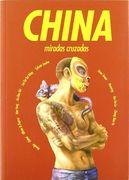 China: Miradas Cruzadas