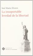 LA INSOPORTABLE LEVEDAD DE LA LIBERTAD