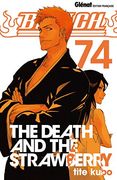 Bleach - Tome 74: The Death and the Strawberry (in French)