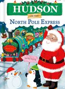 Hudson on the North Pole Express (en Inglés)